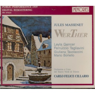 MASSENET - Cillario - Werther, drame lyrique live, Trieste le 20 - 01 - 1959 : chanté en italien