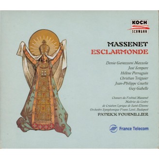 MASSENET - Fournillier - Esclarmonde, opéra romanesque
