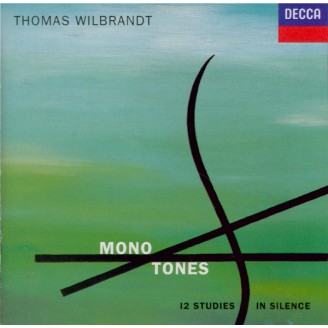 WILBRANDT - Wilbrandt - Mono tones, twelve studies in silence for one an