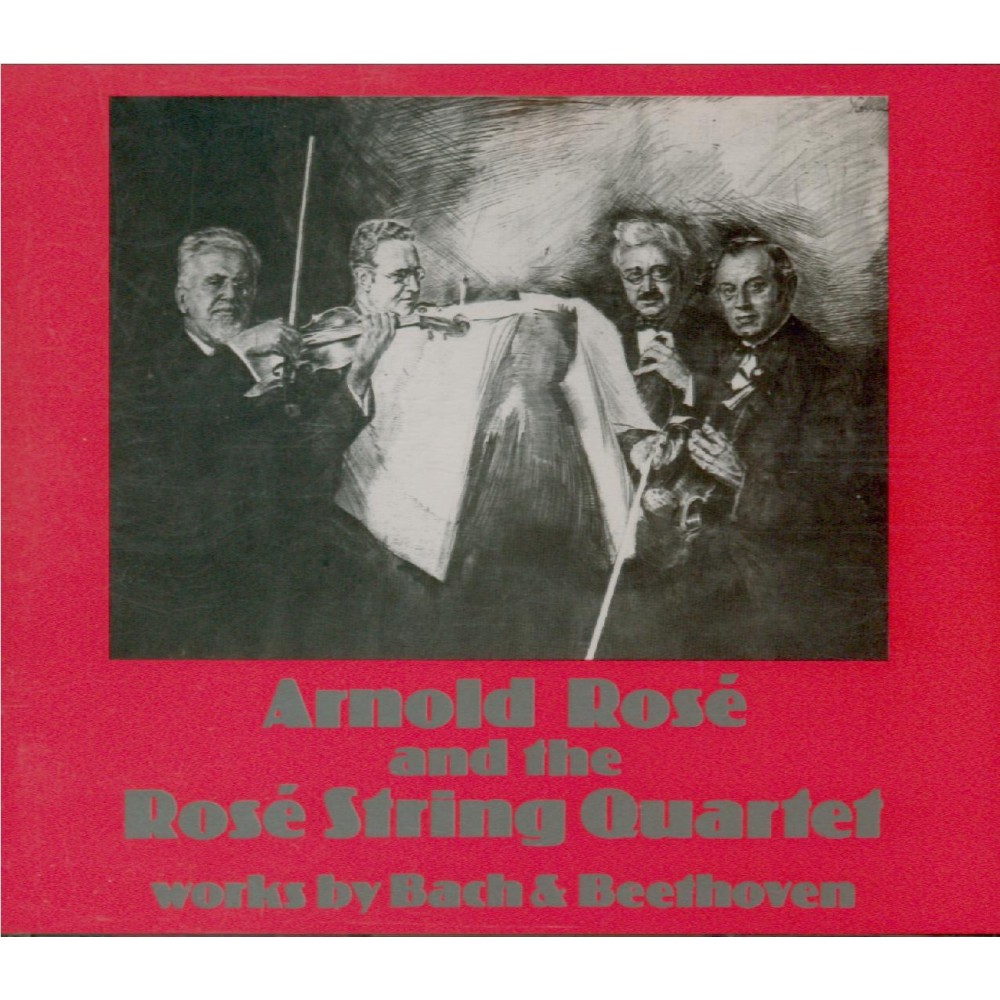 Arnold Rosé and the Rosé String Quartet