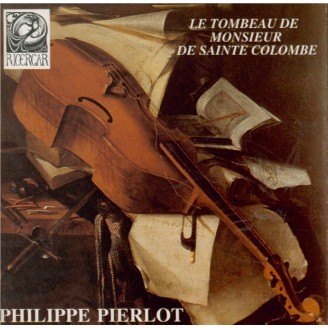 Le tombeau de Mr de Sainte-Colombe