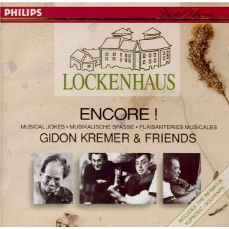 Lockenhaus Encore - Gidon Kremer & Friends (Plaisanteries Musicales)