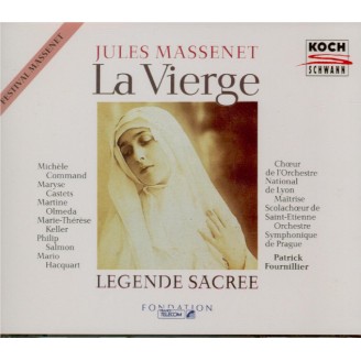 MASSENET - Fournillier - La Vierge, légende sacrée