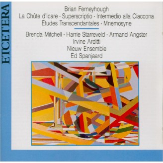 FERNEYHOUGH - Nieuw Ensemble - Chûte d'Icare (La)