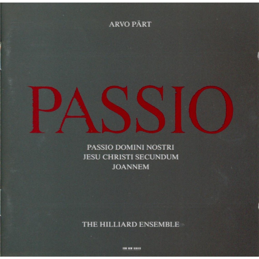 PÄRT - Hilliard Ensemb - Passio