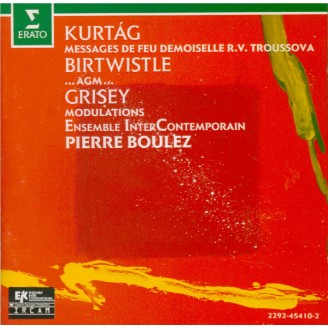 KURTAG - Boulez - Messages de feu Demoiselle R.V.Troussova