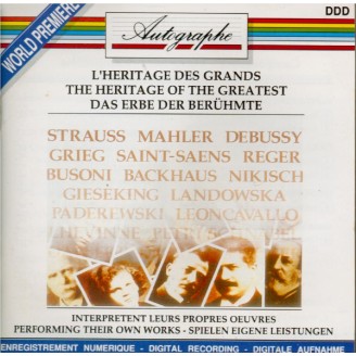 Héritage des Grands : Strauss, Mahler, Debussy, Grieg etc. interprètent leurs propres oeuvres