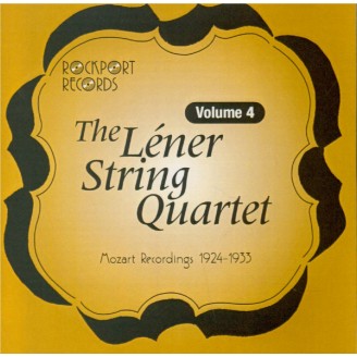 MOZART - Léner Quartet - The Léner String Quartet Vol.4