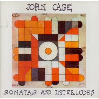 CAGE - Hinterhauser - Sonates et interludes pour piano préparé