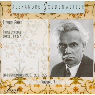 GRIEG - Alexandre Goldenwesier - Pièces lyriques (Alexandre Goldenweiser Vol.4)
