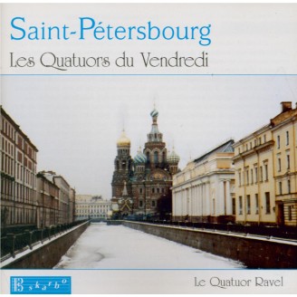 Saint-Pétersbourg Les Quatuors du Vendredi