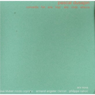 DUSAPIN - Ars Nova Ensemb - Comoedia I, II, III