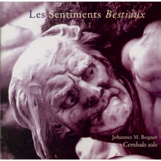 Les sentiments bestiaux (Rameau, Pancrace Royer, F.Couperin, Forqueray)