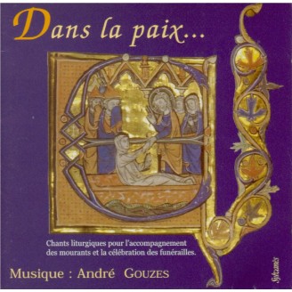 Dans la paix... : Chants pour l'accompagnement des mourants