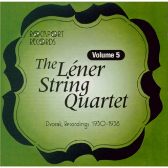 DVORAK - Léner String Quartet - Quatuor n° 3 & Quintette pour piano (The Lener String Quartet vol.5)