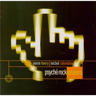 Psyché Rock Sessions Pierre Henry/Michel Colombier