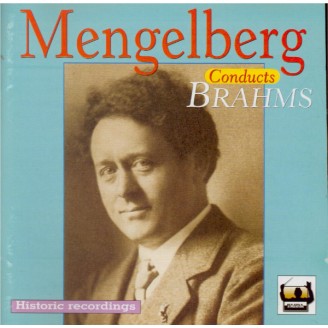BRAHMS - Willem Mengelberg - Symphonies n° 2, 3 & 4, Ouverture tragique