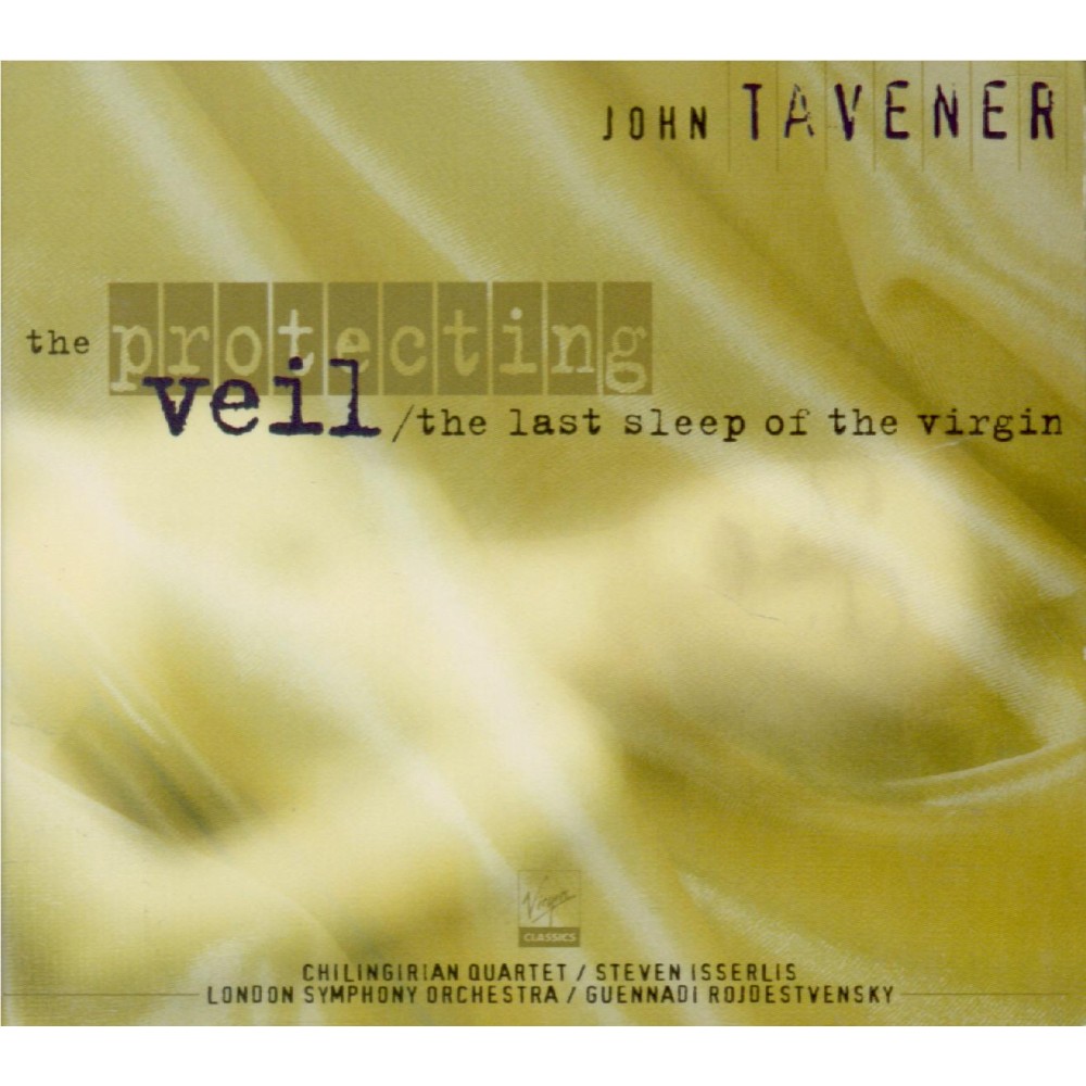 TAVENER - Chilingirian Qu - Last sleep of the virgin (The)