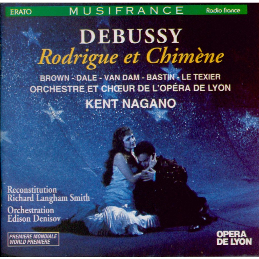 DEBUSSY - Nagano - Rodrigue et Chimène, opéra L.72 (inachevé)
