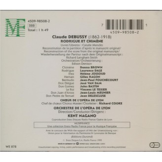 DEBUSSY - Nagano - Rodrigue et Chimène, opéra L.72 (inachevé)