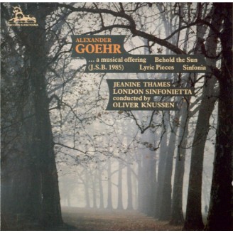 GOEHR - Knussen - a musical offering (J.S.B.1985)... op.46