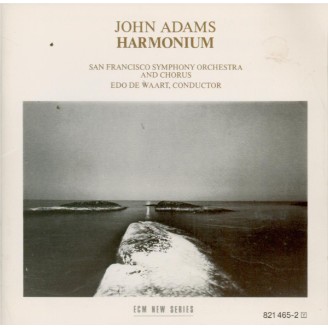 ADAMS - De Waart - Harmonium