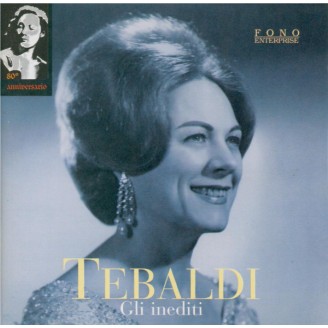 Renata Tebaldi : Les inédits