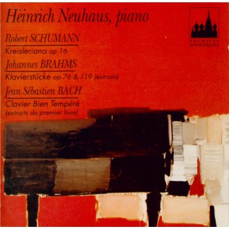 SCHUMANN - Neuhaus - Kreisleriana, pour piano op.16