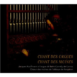 Chant des orgues, chant des moines
