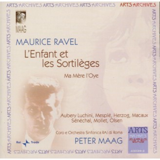 RAVEL - Maag - L'enfant et les sortilèges, fantaisie lyrique