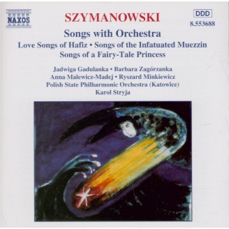 SZYMANOWSKI - Stryja - Mélodies avec orchestre