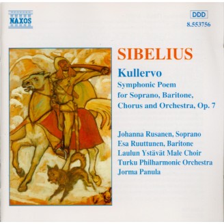 SIBELIUS - Panula - Kullervo symphonie, pour voix et orchestre op.7