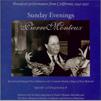 Sunday Evenings with Pierre Monteux - Broadcast Performances from California 1941-1952