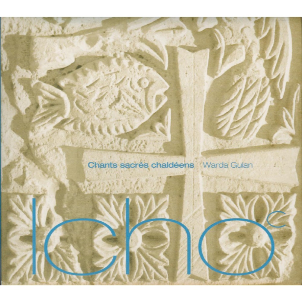 Icho - Chants sacrés chaldéens