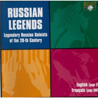 Russian Legends - Legendary Russian Soloists of the 20th Century