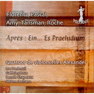 AMY - Quatuor Alexand - Après : Ein... es Praeludium