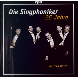 25 Jahre Singphoniker - Nur dast Beste!