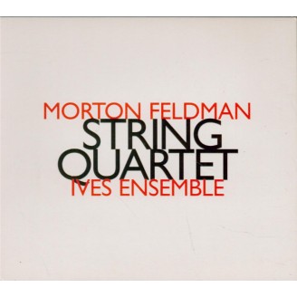 FELDMAN - Ives Ensemble - Quatuor à cordes (1979)