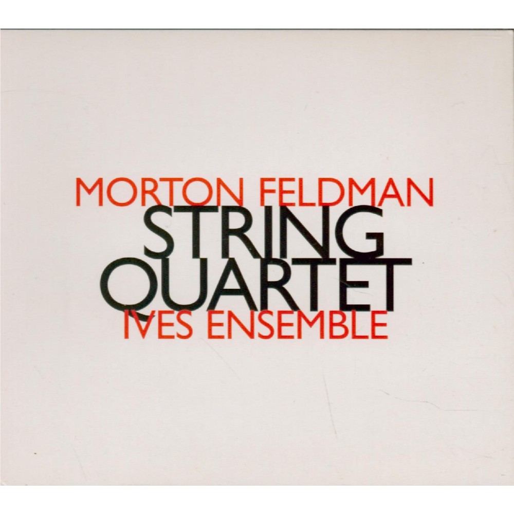FELDMAN - Ives Ensemble - Quatuor à cordes (1979)