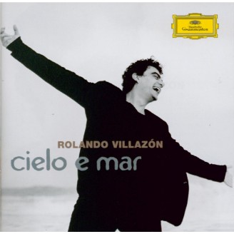 Rolando Villazon - Cielo e mar