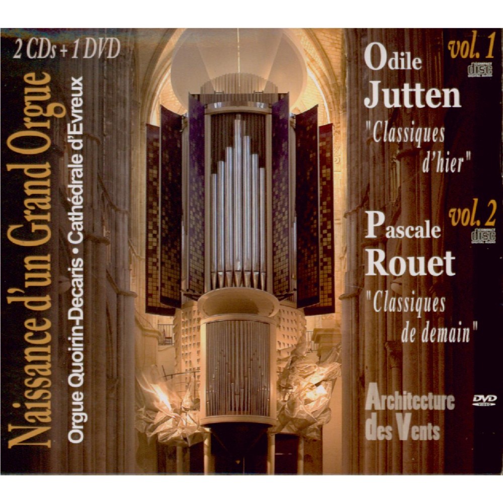 Naissance d'un Grand Orgue : cathédrale d'Evreux (2 CD + DVD)