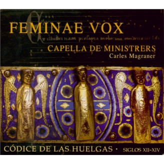 Feminae Vox : Codice de la Huelgas XII-XIVèmes siècles