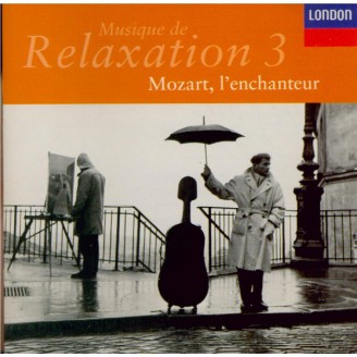 Musique de relaxation Vol.3 (Mozart, l'enchanteur)
