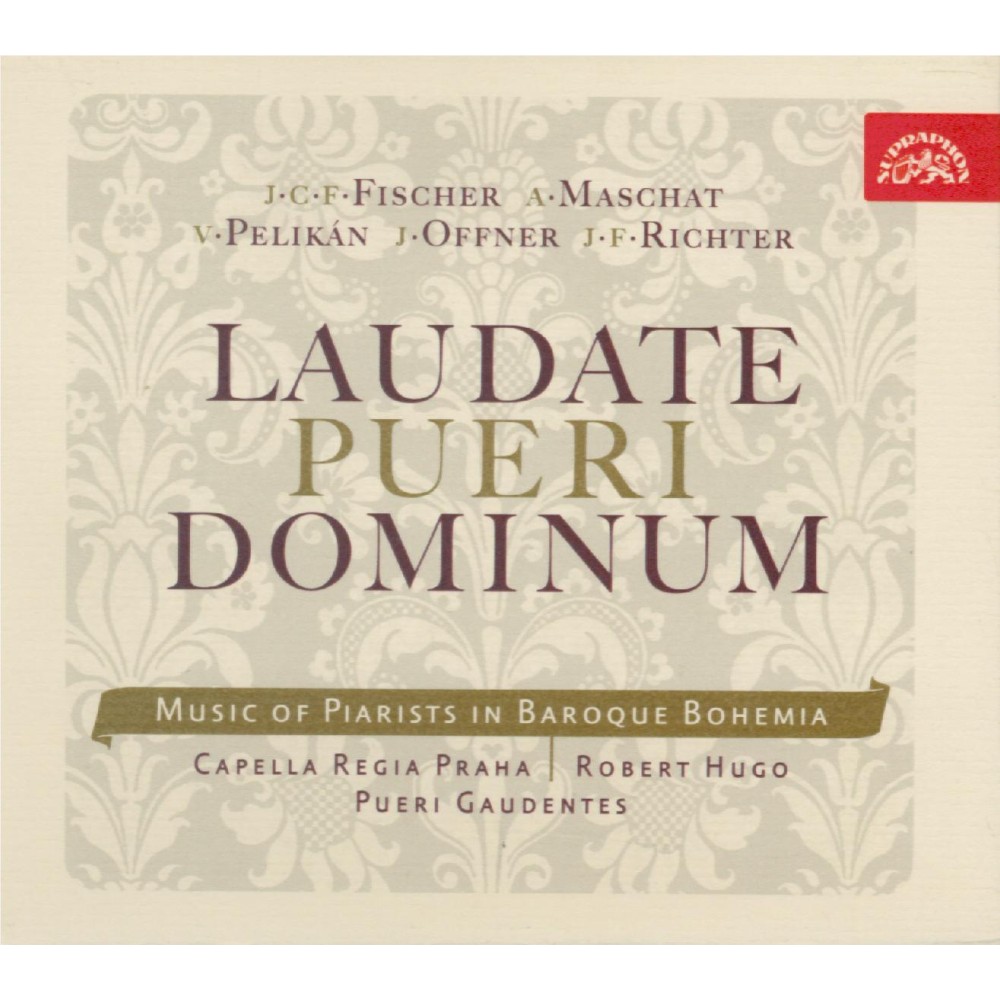 Laudate Pueri Dominum Music of Piarists in Baroque Bohemia