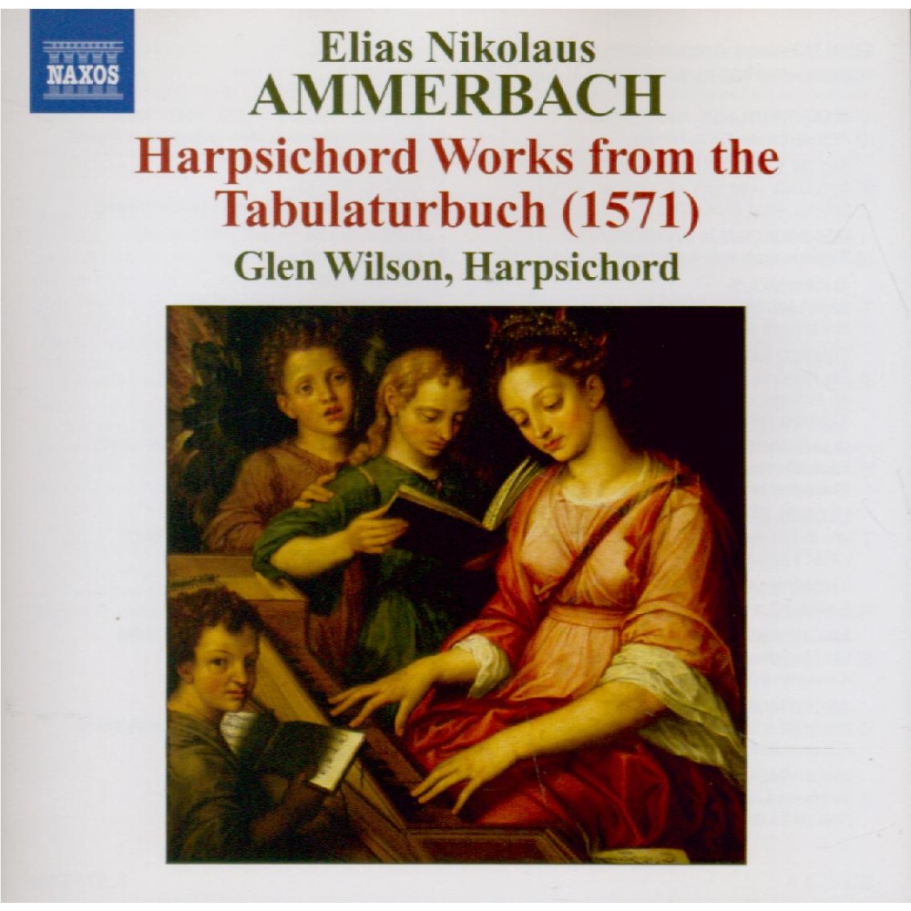 AMMERBACH - Wilson - Pièces de clavecin du 'Tabulaturbuch'