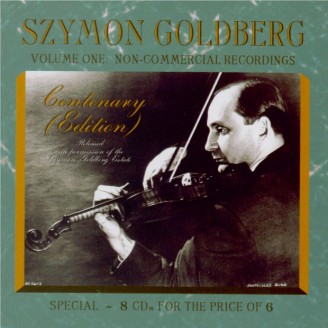 Szymon Goldberg Centenary Edition vol.1  Non-Commercial Recordings