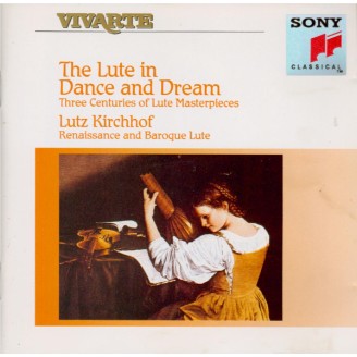 The luth in dance and dream (Pièces maîtresses pour luth...)