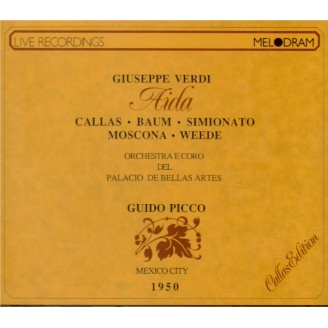 VERDI - Picco - Aida, opéra en quatre actes (Live Mexico 30 - 5 - 1950) Live Mexico 30 - 5 - 1950