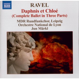 RAVEL - Märkl - Daphnis et Chloé, ballet pour orchestre et chur mixte s