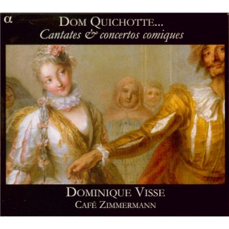 Dom Quichotte... Cantates & Concertos comiques